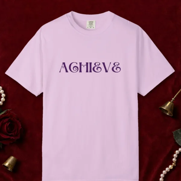 Achieve design on a Orchid Comfort Colors 1717 tee, laid flat
