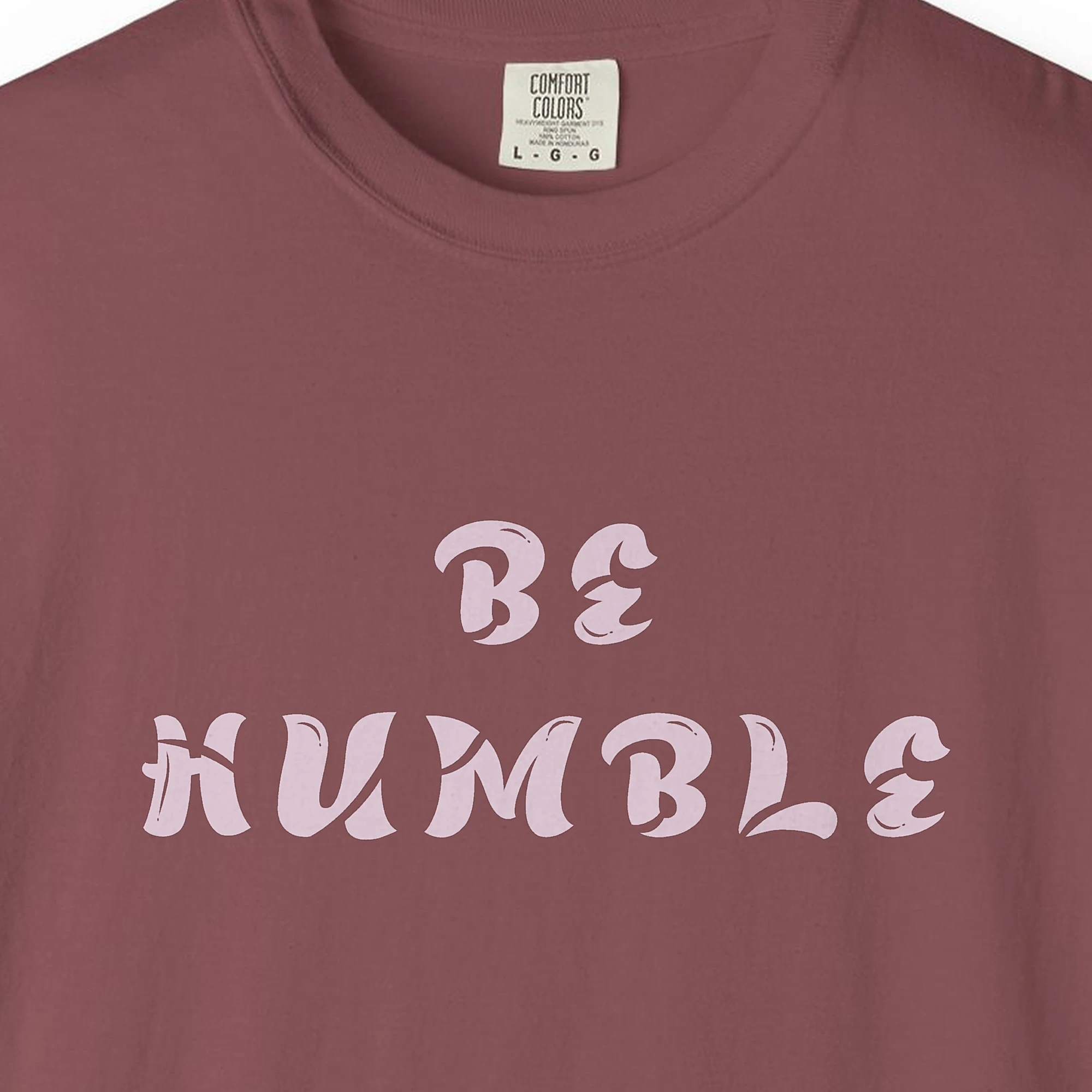 be-humble-tee-brick-chest Close-up of the Be Humble print on a Brick Comfort Colors 1717 tee