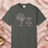 Branches Bend Never Break design on a Pepper Comfort Colors 1717 tee, laid flat