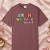 Bruh We Back design on a Brick Comfort Colors 1717 tee, laid flat