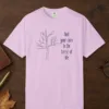 Calm in the Forest design on a Orchid Comfort Colors 1717 tee, laid flat