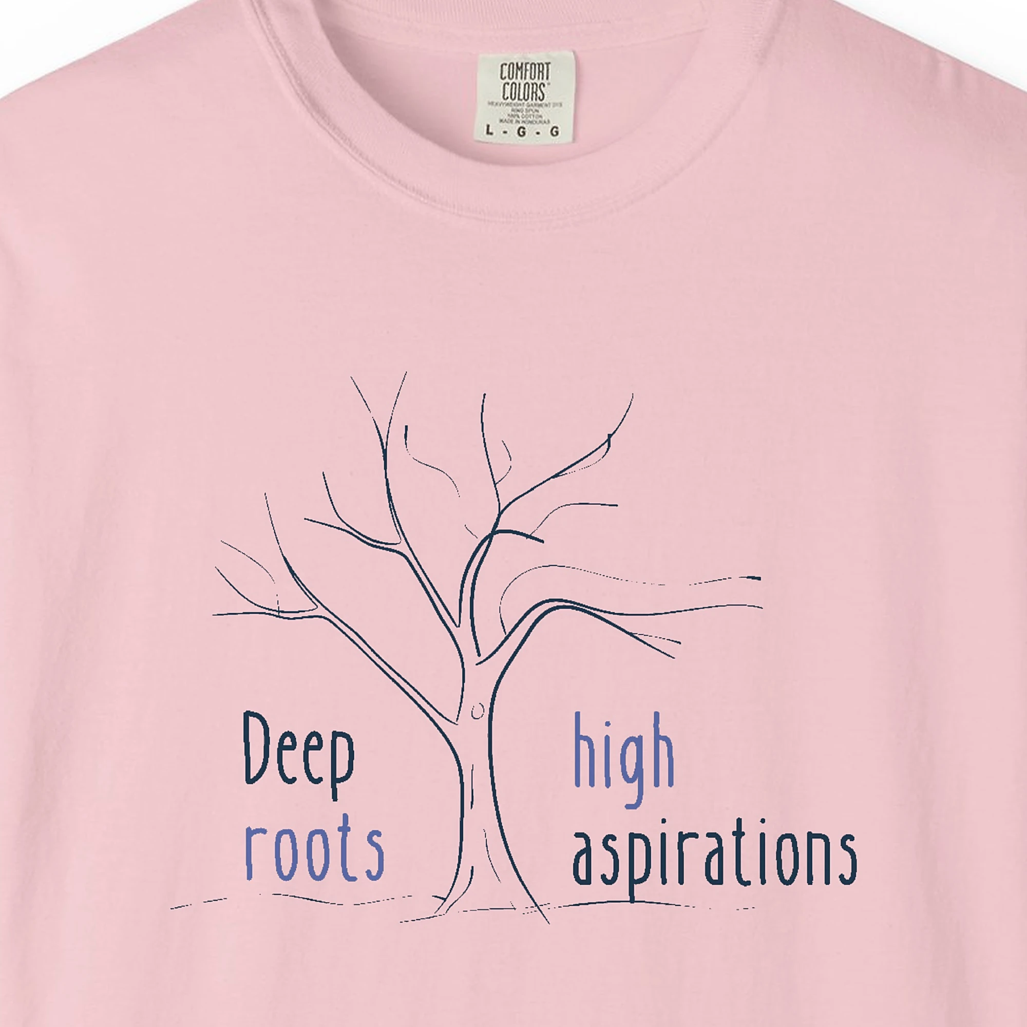 Close-up of the Deep Roots High Aspirations print on a Blossom Comfort Colors 1717 tee