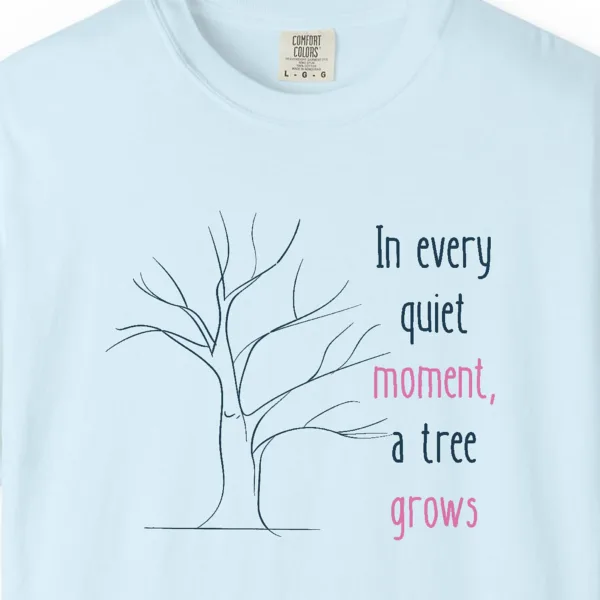 Close-up of the Every Quiet Moment print on a Chambray Comfort Colors 1717 tee
