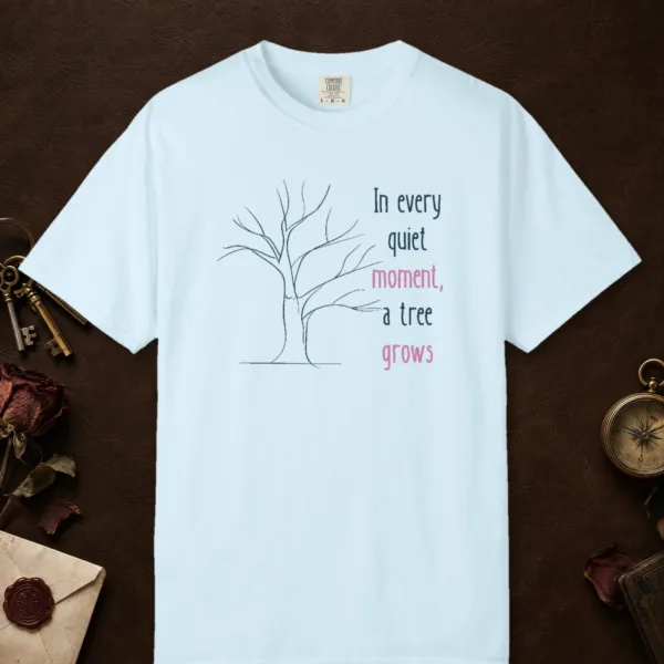Every Quiet Moment design on a Chambray Comfort Colors 1717 tee, laid flat