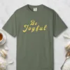 Everyday Joy design on a Moss Comfort Colors 1717 tee, laid flat
