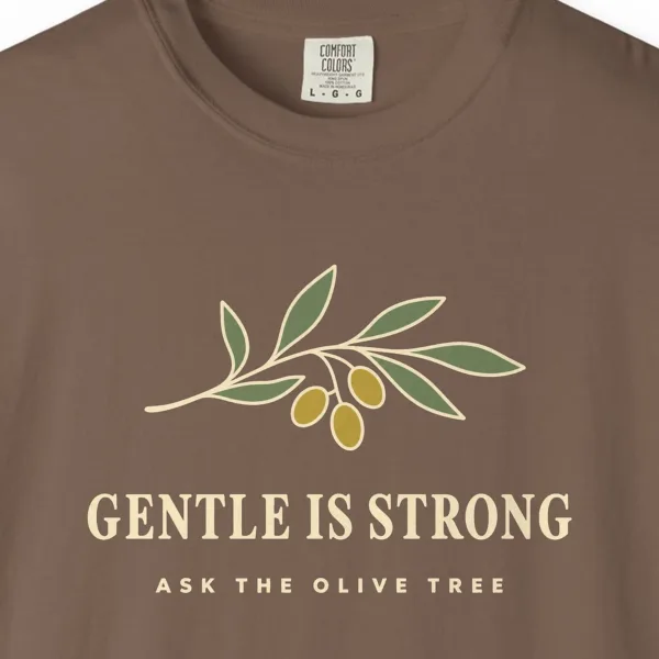gentle-is-strong-tee-espresso-chest Close-up of the Gentle Is Strong print on a Espresso Comfort Colors 1717 tee