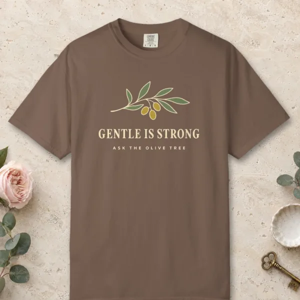 gentle-is-strong-tee-espresso-front Gentle Is Strong design on a Espresso Comfort Colors 1717 tee, laid flat