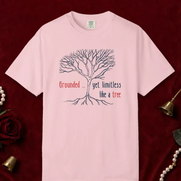 Grounded Yet Limitless design on a Blossom Comfort Colors 1717 tee, laid flat