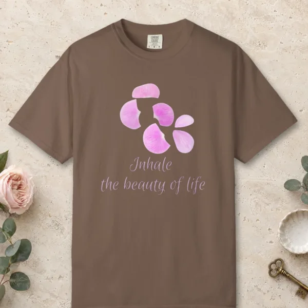 Inhale the Beauty of Life design on a Espresso Comfort Colors 1717 tee, laid flat