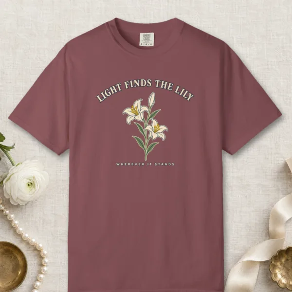 Light Finds the Lily design on a Brick Comfort Colors 1717 tee, laid flat
