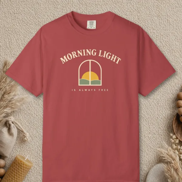 morning-light-is-always-free-tee-crimson-front Morning Light Is Always Free design on a Crimson Comfort Colors 1717 tee, laid flat