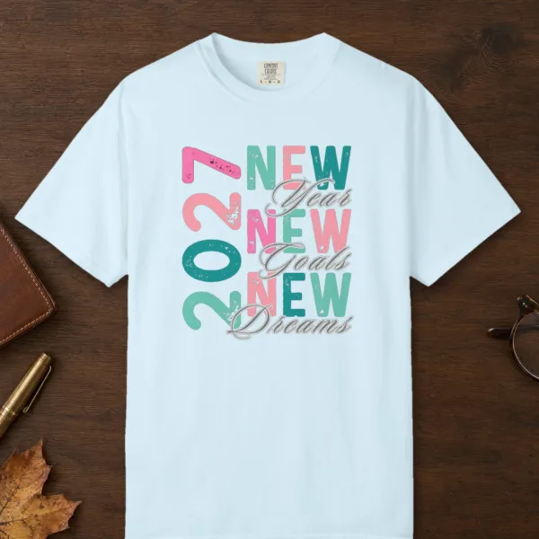 New Goals New Dreams design on a Chambray Comfort Colors 1717 tee, laid flat