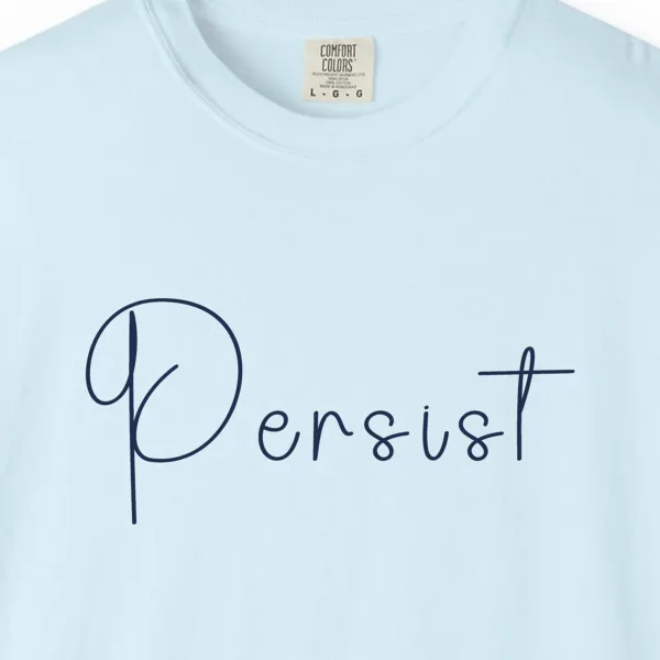 persist-tee-chambray-chest Close-up of the Persist print on a Chambray Comfort Colors 1717 tee
