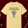 Thank You in Flowers design on a Butter Comfort Colors 1717 tee, laid flat
