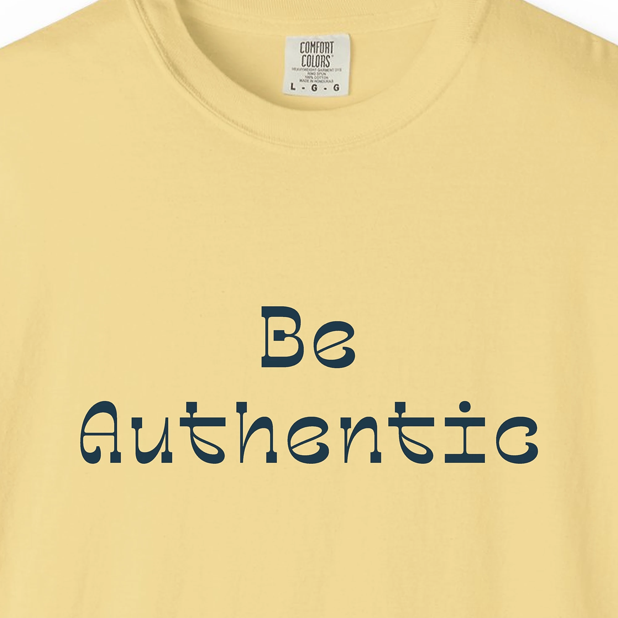 Close-up of the True to Yourself print on a Butter Comfort Colors 1717 tee