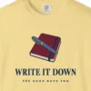 write-it-down-tee-butter-chest Close-up of the Write It Down print on a Butter Comfort Colors 1717 tee