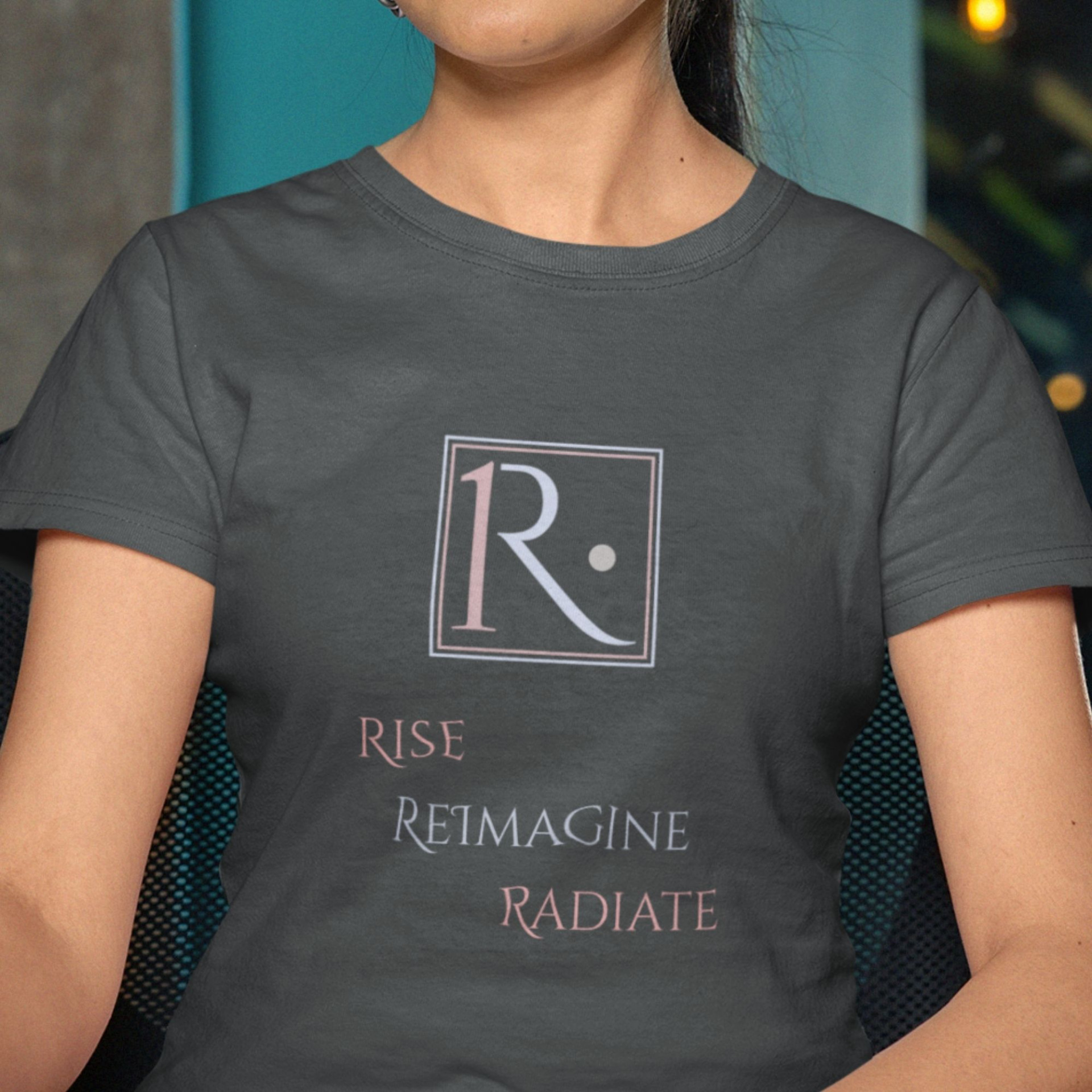 Royaale One T-Shirt Rise Reimagine Radiate Motivational Graphic Tee Inspirational Apparel - Image 24